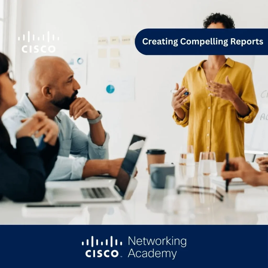 Creating Compelling Reports