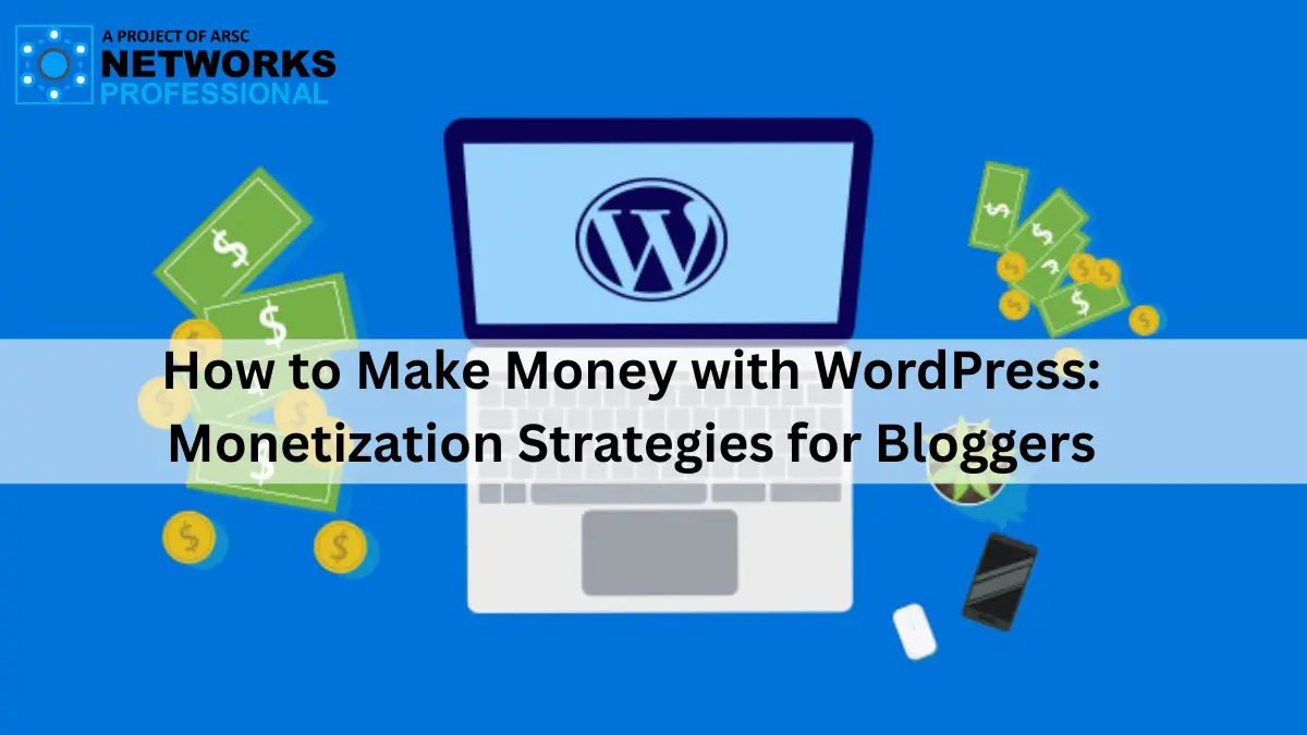 How to Make Money with WordPress